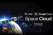 ReOrbit and Google Cloud develop orbital space cloud network
